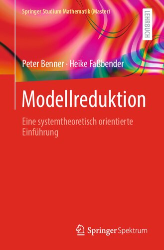 Modellreduktion: Eine systemtheoretisch orientierte Einführung (Springer Studium Mathematik (Master)) (German Edition)