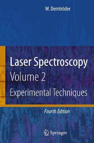 Laser Spectroscopy: Vol. 2: Experimental Techniques