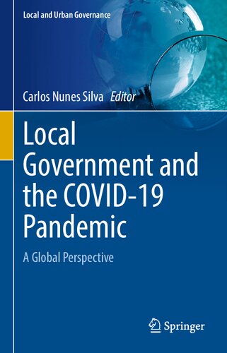 Local Government and the COVID-19 Pandemic: A Global Perspective (Local and Urban Governance)