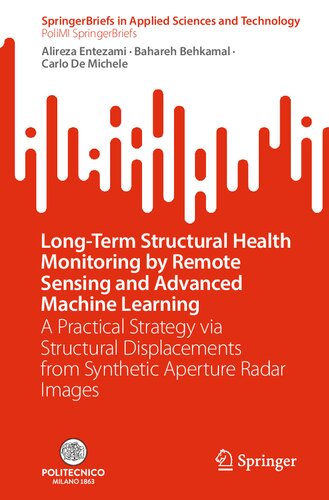 Long-Term Structural Health Monitoring by Remote Sensing and Advanced Machine Learning: A Practical Strategy via Structural Displacements from ... in Applied Sciences and Technology)