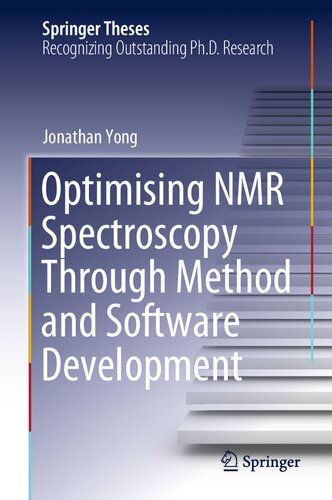 Optimising NMR Spectroscopy Through Method and Software Development (Springer Theses)