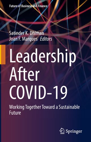 Leadership after COVID-19: Working Together Toward a Sustainable Future (Future of Business and Finance)