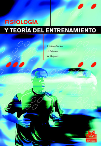 Fisiologia Y Teoria Del Entrenamiento  Physiology And Training Theory (Spanish Edition)