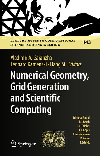 Numerical Geometry, Grid Generation and Scientific Computing: Proceedings of the 10th International Conference, NUMGRID 2020 / Delaunay 130, ... Computational Science and Engineering, 143)