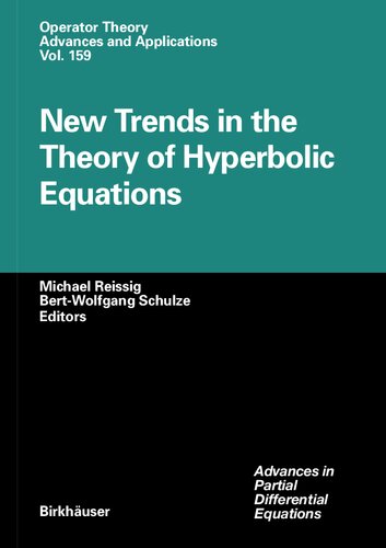 New Trends in the Theory of Hyperbolic Equations (Operator Theory: Advances and Applications, 159)