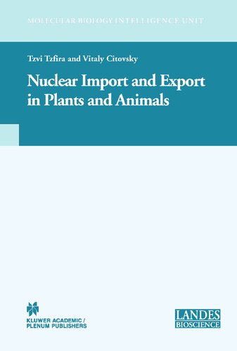 Nuclear Import and Export in Plants and Animals (Molecular Biology Intelligence Unit)