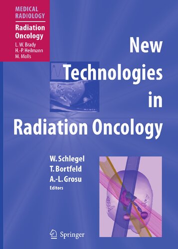 New Technologies in Radiation Oncology (Medical Radiology)