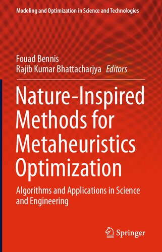 Nature-Inspired Methods for Metaheuristics Optimization: Algorithms and Applications in Science and Engineering (Modeling and Optimization in Science and Technologies, 16)