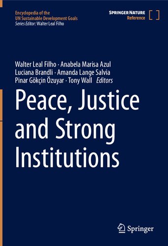 Peace, Justice and Strong Institutions (Encyclopedia of the UN Sustainable Development Goals)