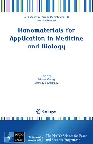 Nanomaterials for Application in Medicine and Biology (NATO Science for Peace and Security Series B: Physics and Biophysics)
