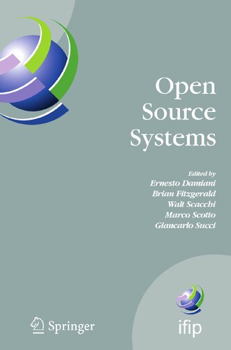 Open Source Systems: IFIP Working Group 2.13 Foundation on Open Source Software, June 8-10, 2006, Como, Italy (IFIP Advances in Information and Communication Technology, 203)