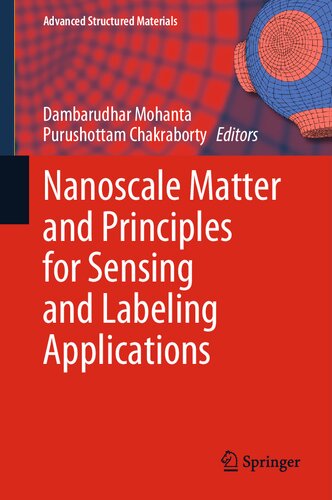 Nanoscale Matter and Principles for Sensing and Labeling Applications (Advanced Structured Materials, 206)