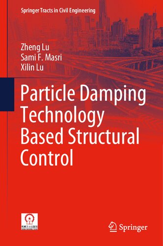 Particle Damping Technology Based Structural Control (Springer Tracts in Civil Engineering)