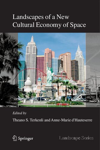 Landscapes of a New Cultural Economy of Space (Landscape Series, 5)