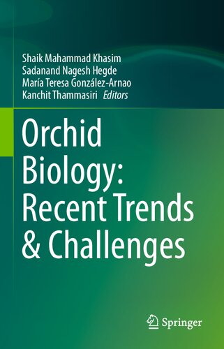 Orchid Biology: Recent Trends & Challenges