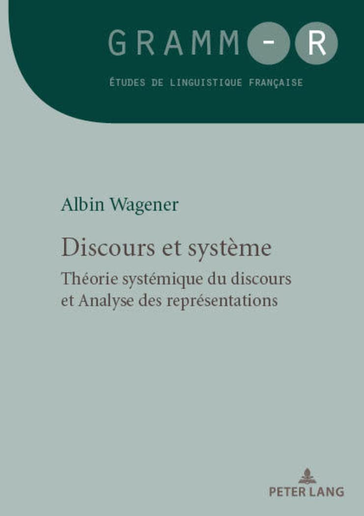 Discours et système: Théorie systémique du discours et analyse des représentations