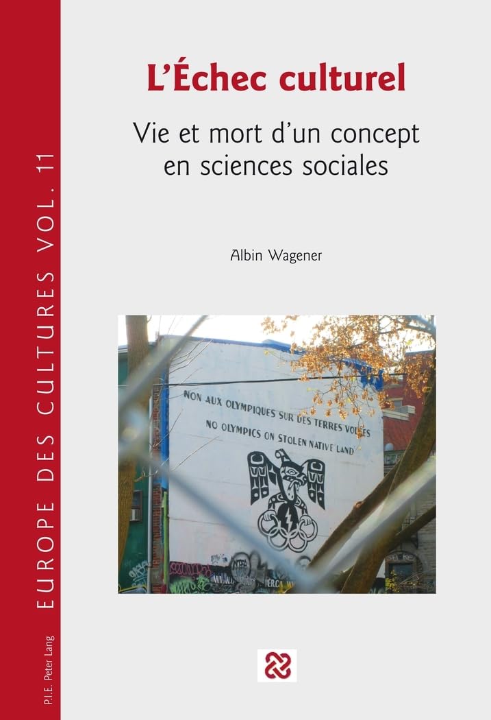 L'échec culturel: Vie et mort d'un concept en sciences sociales