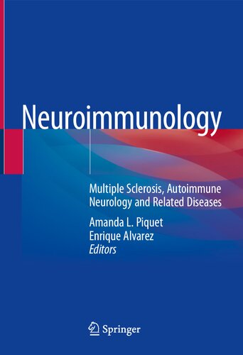Neuroimmunology: Multiple Sclerosis, Autoimmune Neurology and Related Diseases