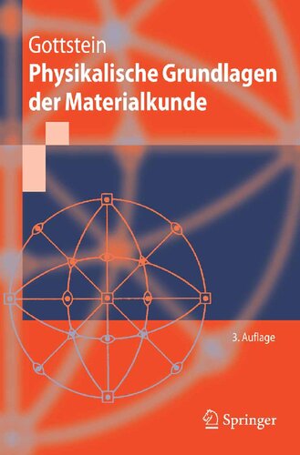 Physikalische Grundlagen der Materialkunde (Springer-Lehrbuch) (German Edition)
