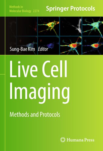 Live Cell Imaging: Methods and Protocols (Methods in Molecular Biology, 2274)