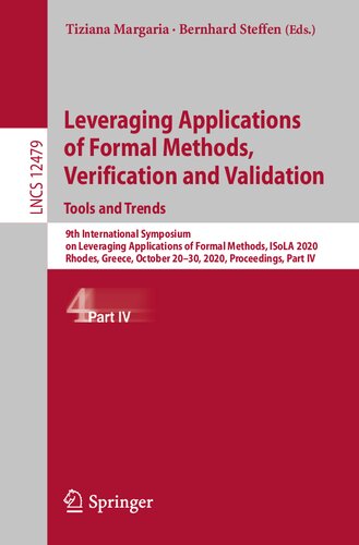 Leveraging Applications of Formal Methods, Verification and Validation: Tools and Trends (Lecture Notes in Computer Science, 12479)