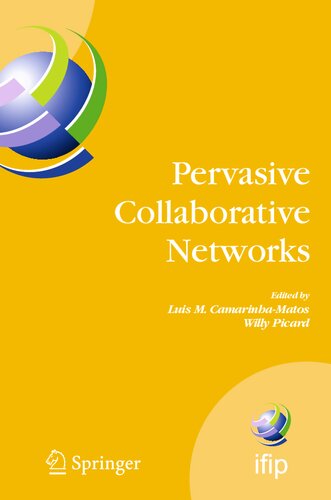 Pervasive Collaborative Networks: IFIP TC 5 WG 5.5 Ninth Working Conference on VIRTUAL ENTERPRISES, September 8-10, 2008, Poznan, Poland (IFIP ... and Communication Technology, 283)