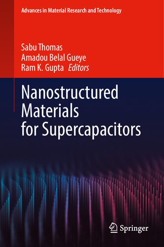 Nanostructured Materials for Supercapacitors (Advances in Material Research and Technology)