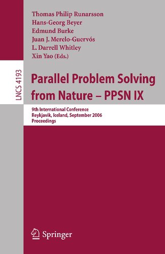 Parallel Problem Solving from Nature - PPSN IX: 9th International Conference, Reykjavik, Iceland, September 9-13, 2006, Proceedings (Lecture Notes in Computer Science, 4193)