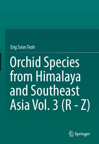 Orchid Species from Himalaya and Southeast Asia Vol. 3 (R - Z)