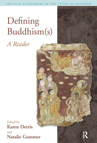 Defining Buddhism(s): A Reader (Critical Categories in the Study of Religion)