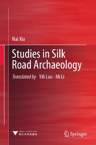Studies in Silk Road Archaeology