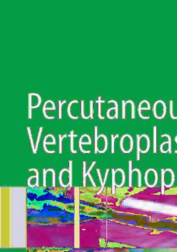 Percutaneous Vertebroplasty and Kyphoplasty