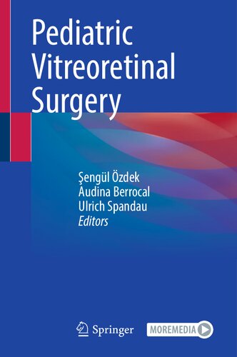 Pediatric Vitreoretinal Surgery