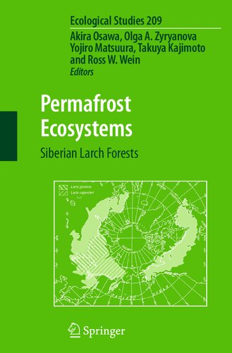 Permafrost Ecosystems: Siberian Larch Forests (Ecological Studies, 209)