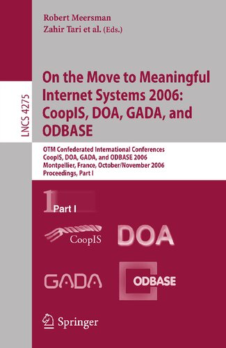 On the Move to Meaningful Internet Systems 2006: CoopIS, DOA, GADA, and ODBASE
