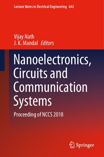 Nanoelectronics, Circuits and Communication Systems: Proceeding of NCCS 2018 (Lecture Notes in Electrical Engineering, 642)