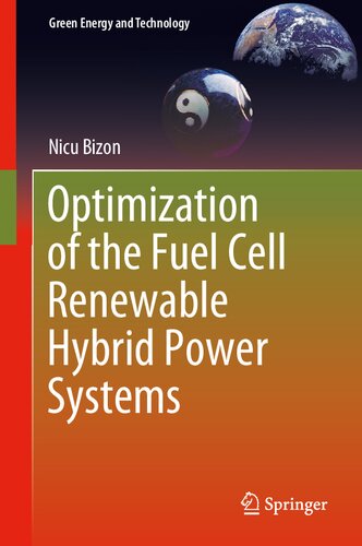 Optimization of the Fuel Cell Renewable Hybrid Power Systems (Green Energy and Technology)
