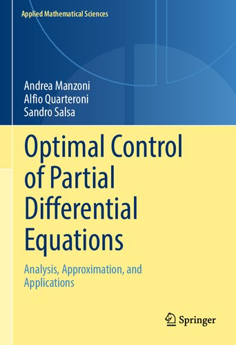 Optimal Control of Partial Differential Equations: Analysis, Approximation, and Applications (Applied Mathematical Sciences, 207)
