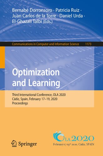 Optimization and Learning: Third International Conference, OLA 2020, Cádiz, Spain, February 17–19, 2020, Proceedings (Communications in Computer and Information Science, 1173)