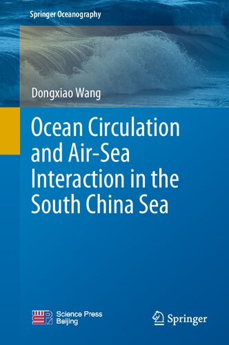Ocean Circulation and Air-Sea Interaction in the South China Sea (Springer Oceanography)