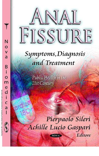 Anal Fissure: Symptoms, Diagnosis and Treatment (Public Health in the 21st Century)