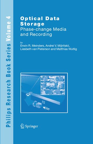Optical Data Storage: Phase-change media and recording (Philips Research Book Series, 4)