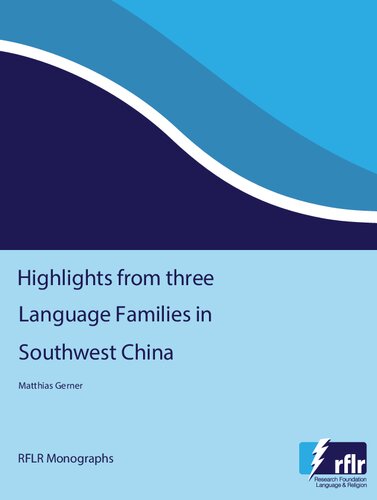 Highlights from three Language Families in Southwest China