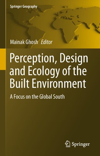 Perception, Design and Ecology of the Built Environment: A Focus on the Global South (Springer Geography)