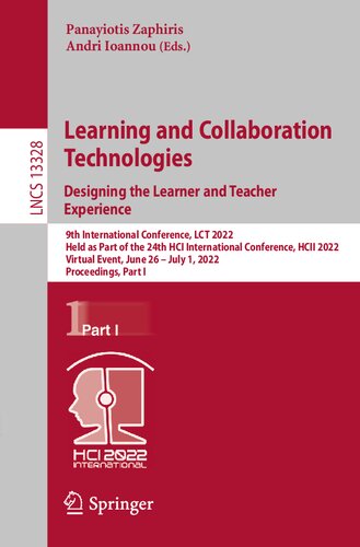 Learning and Collaboration Technologies. Designing the Learner and Teacher Experience (Lecture Notes in Computer Science)