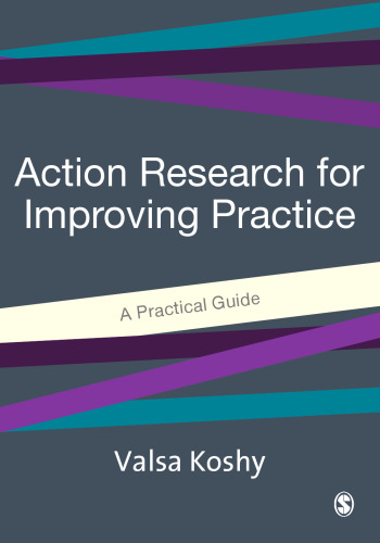Action Research for Improving Practice: A Practical Guide