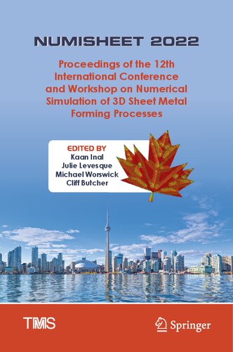 NUMISHEET 2022: Proceedings of the 12th International Conference and Workshop on Numerical Simulation of 3D Sheet Metal Forming Processes (The Minerals, Metals & Materials Series)