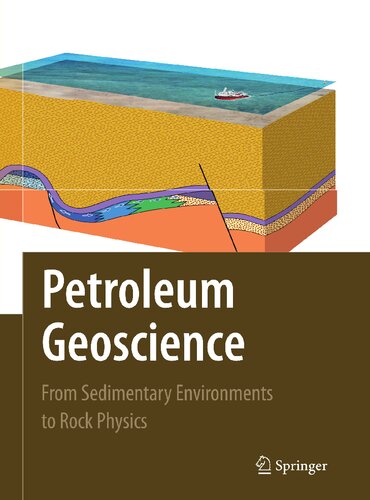 Petroleum Geoscience: From Sedimentary Environments to Rock Physics