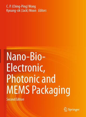 Nano-Bio- Electronic, Photonic and MEMS Packaging