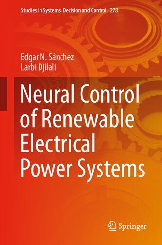 Neural Control of Renewable Electrical Power Systems (Studies in Systems, Decision and Control, 278)